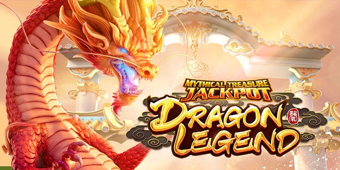 Kunci Sukses Raih Kemenangan Besar Di Dragon Legend