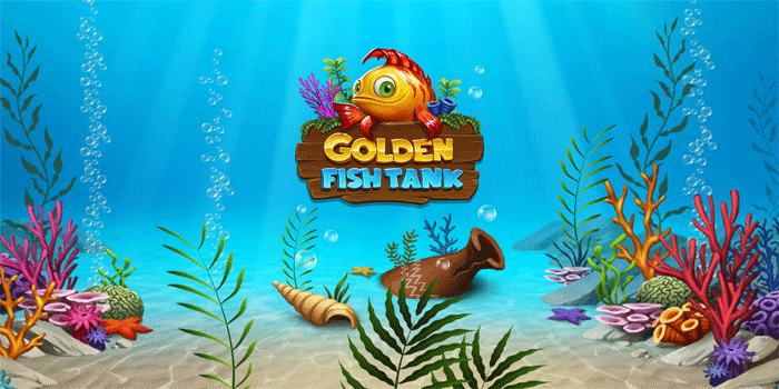 Rasakan Sensasi Kemenangan Besar Slot Golden Fish Tank