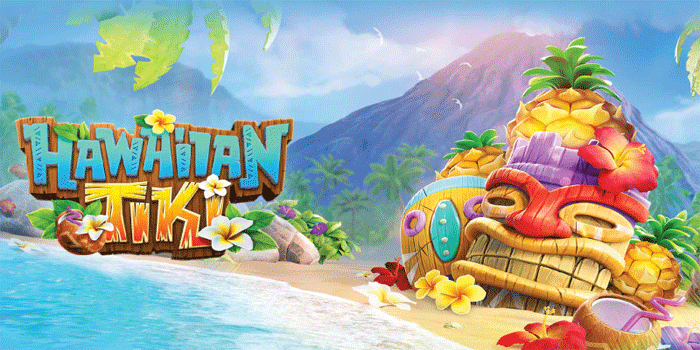 Strategi Jitu Meraih Kemenangan Besar Slot Hawaiian Tiki