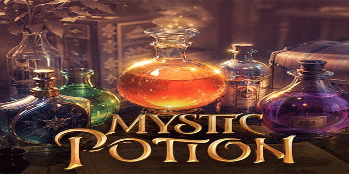 Cara Mudah Menang Besar Slot Mystic Potion Setiap Putaran