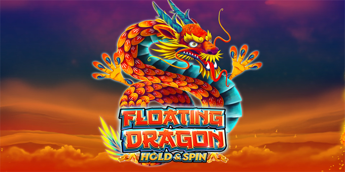 Cara Mendapatkan Scatter Mudah di Slot Floating Dragon
