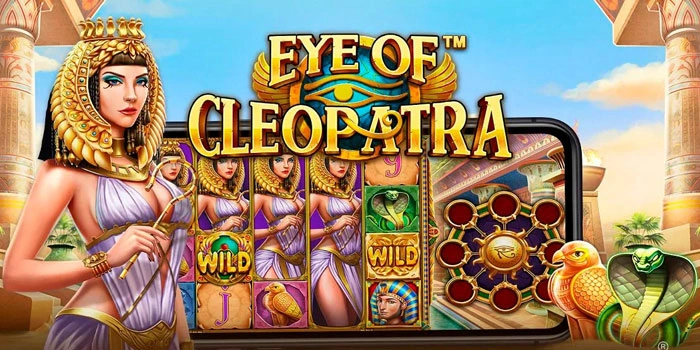 Cara Menentukan Mesin Slot Eye Of Cleopatra Gacor Dengan Tepat